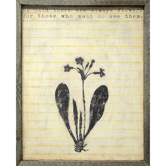 He Said There Are Always Flowers Wall Art by Rebecca Puig and Sugarboo