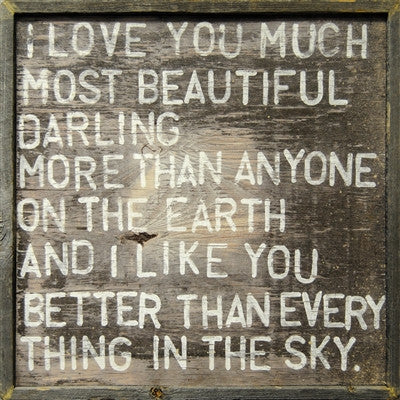 I love you much most beautiful darling quote wall art in weathered gray wood frame by Sugarboo