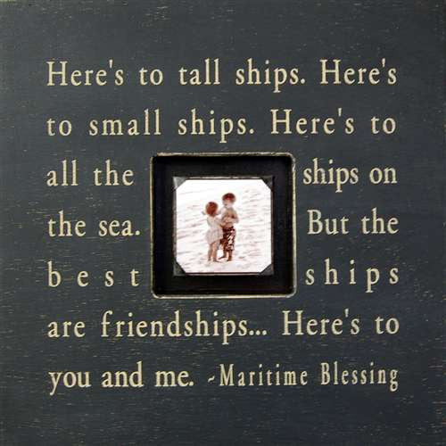 Heres To Tall Ships Quote Picture Frame by Sugarboo