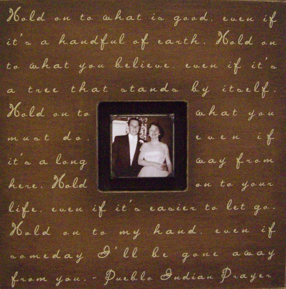 Hold on to what is good quote picture frame by sugarboo